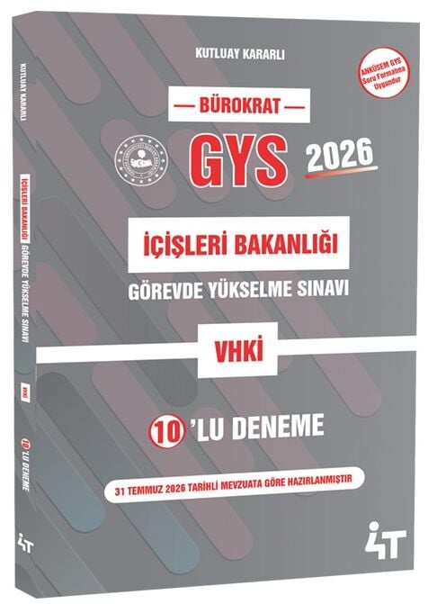 4T Yayınları 2026 GYS İçişleri Bakanlığı VHKİ 10 lu Deneme - Kutluay Kararlı 4T Yayınları