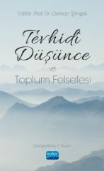 Nobel Tevhidî Düşünce ve Toplum Felsefesi - Osman Şimşek Nobel Akademi Yayınları