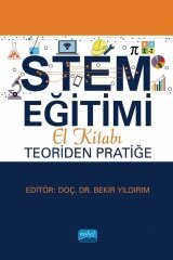 Nobel STEM Eğitimi El Kitabı, Teoriden Pratiğe - Bekir Yıldırım Nobel Akademi Yayınları