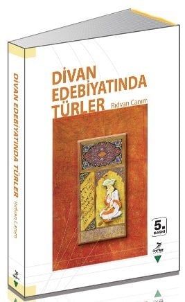 Grafiker Divan Edebiyatında Türler - Rıdvan Canım Grafiker Yayınları