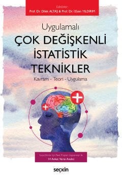Seçkin Çok Değişkenli İstatistik Teknikler - Dilek Altaş, İ. Esen Yıldırım Seçkin Yayınları