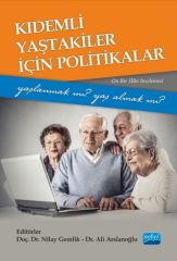 Nobel Kıdemli Yaştakiler İçin Politikalar - Nilay Gemlik, Ali Arslanoğlu Nobel Akademi Yayınları