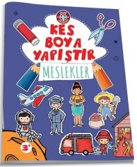 Çocuk Akademi Kes Boya Yapıştır - Meslekler Çocuk Akademi