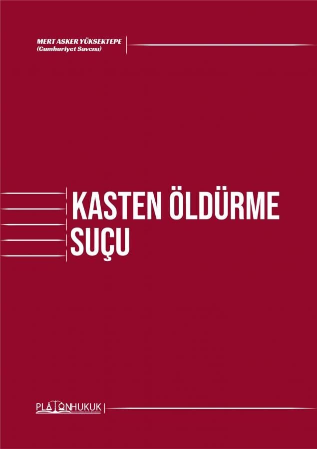 Platon Kasten Öldürme Suçu - Mert Asker Yüksektepe Platon Hukuk Yayınları