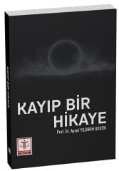 Kayıp Bir Hikaye - Aysel Yıldırım Güven Tercih Kitabevi