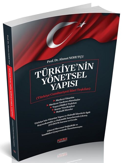 Savaş Türkiye nin Yönetsel Yapısı - Ahmet Nohutçu Savaş Yayınları
