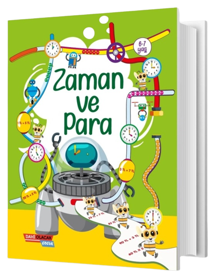Dahi Olacak Çocuk 6-7 Yaş Zaman ve Para Dahi Olacak Çocuk