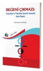 Eğiten Beğeni Çıkmazı, Sosyolojik ve Psikolojik Unsurlar Arasında Kadın Bedeni - Abdulselami Sarıgül Eğiten Kitap