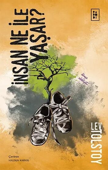 İnsan Ne ile Yaşar - Lev Nikolayeviç Tolstoy Parodi Yayınları