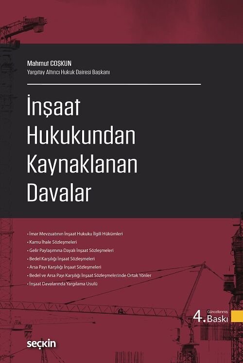 Seçkin İnşaat Hukukundan Kaynaklanan Davalar 4. Baskı - Mahmut Coşkun Seçkin Yayınları