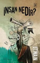 İnsan Nedir - Mark Twain Parodi Yayınları