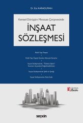 Seçkin İnşaat Sözleşmesi 3. Baskı - Ece Karaduman Seçkin Yayınları