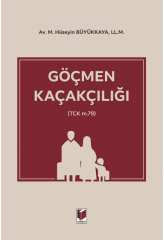 Adalet Göçmen Kaçakçılığı - M.Hüseyin Büyükkaya Adalet Yayınevi