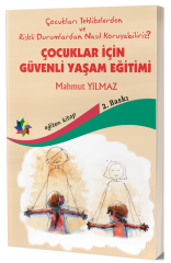Eğiten Çocuklar İçin Güvenli Yaşam Eğitimi - Mahmut Yılmaz Eğiten Kitap