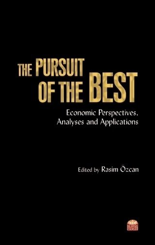 Nobel The Pursuit Of The Best, Economic Perspectives, Analyses and Applications - Rasim Özcan Nobel Bilimsel Eserler