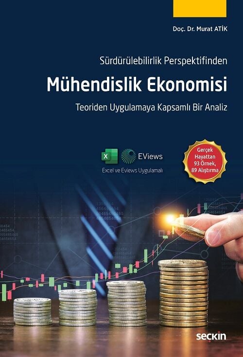 Seçkin Sürdürülebilirlik Perspektifinden Mühendislik Ekonomisi - Murat Atik Seçkin Yayınları