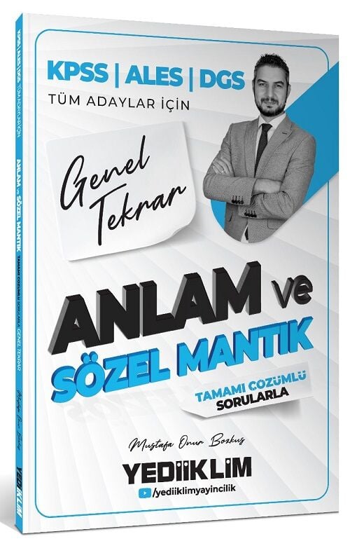 Yediiklim KPSS ALES DGS Anlam ve Sözel Mantık Genel Tekrar Soru Bankası Çözümlü - Mustafa Onur Bozkuş Yediiklim Yayınları