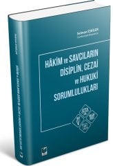 Adalet Hakim ve Savcıların Disiplin, Cezai ve Hukuki Sorumlulukları - Selman Eskiler Adalet Yayınevi