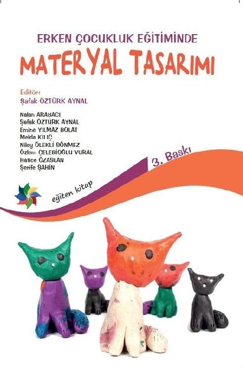Eğiten Kitap Okul Öncesi Eğitimde Materyal Tasarımı 3. Baskı - Şafak Öztürk Aynal Eğiten Kitap
