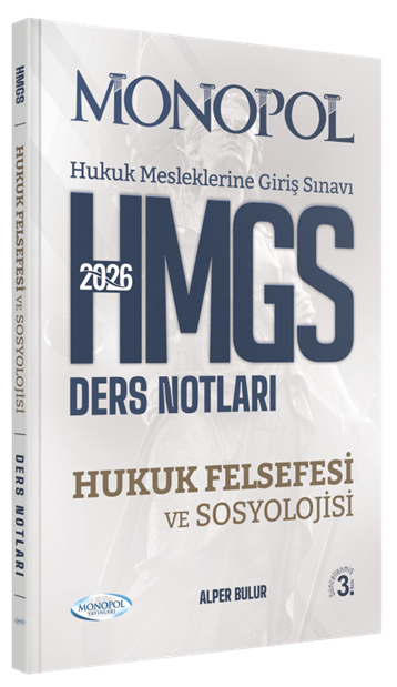 Monopol 2026 HMGS Hukuk Felsefesi ve Sosyolojisi Ders Notları 3. Baskı - Alper Bulur Monopol Yayınları