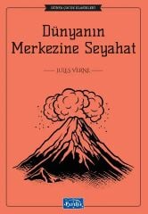 Dünya Çocuk Klasikleri - Dünyanın Merkezine Seyahat - Jules Verne Parıltı Yayınları