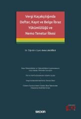 Seçkin Vergi Kaçakçılığında Defter, Kayıt ve Belge İbraz Yükümlülüğü ve Nemo Tenetur İlkesi - Arzu Laloğlu Seçkin Yayınları