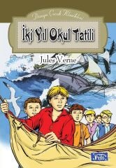 Dünya Çocuk Klasikleri - İki Yıl Okul Tatili - Jules Verne Parıltı Yayınları