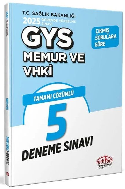 Editör 2025 GYS Sağlık Bakanlığı Memur, VHKİ 5 Deneme Çözümlü Görevde Yükselme Editör Yayınları
