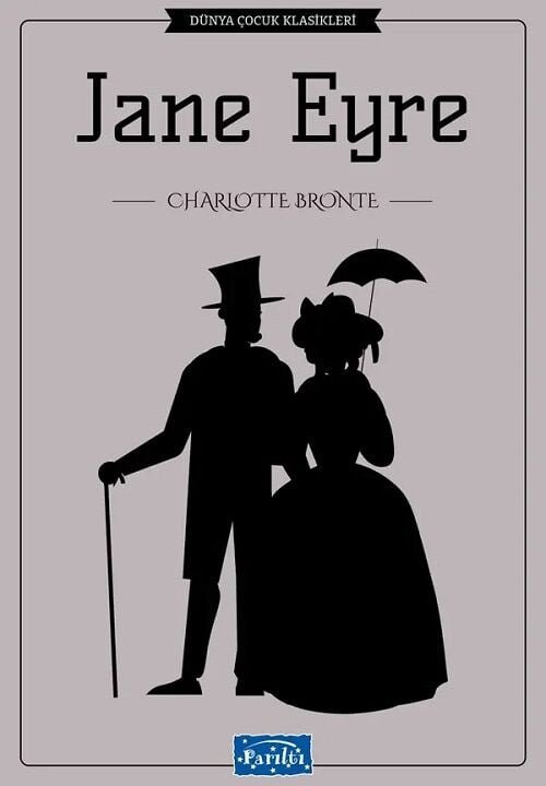 Dünya Çocuk Klasikleri - Jane Eyre Parıltı Yayınları