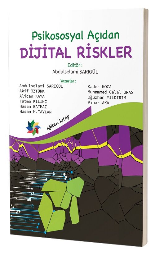 Eğiten Kitap Psikososyal Açıdan Dijital Riskler - Abdulselami Sarıgül Eğiten Kitap