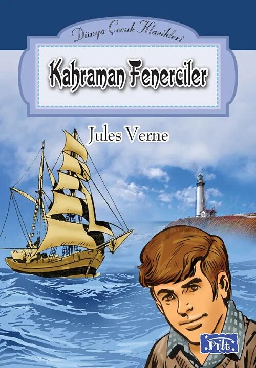 Dünya Çocuk Klasikleri - Kahraman Fenerciler - Jules Verne Parıltı Yayınları