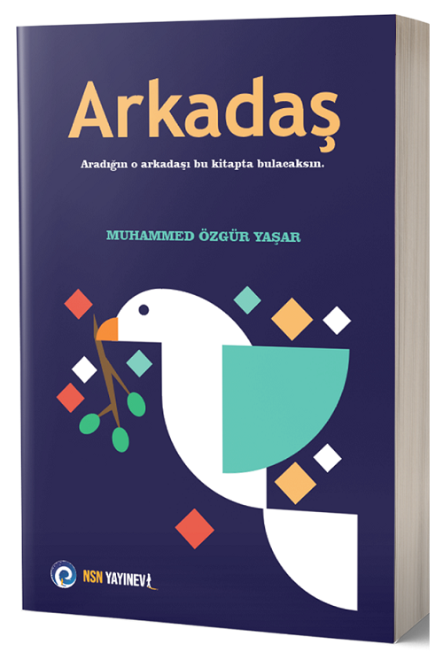 Arkadaş - Muhammed Özgür Yaşar NSN Yayınları