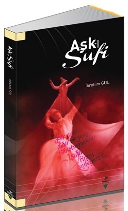 Grafiker Aşkı Sufi - İbrahim Gül Grafiker Yayınları
