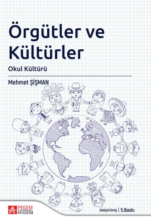 Pegem Örgütler ve Kültürler Okul Kültürü - Mehmet Şişman Pegem Akademi Yayıncılık