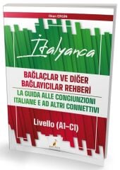 Pelikan YDS İtalyanca Bağlaçlar ve Diğer Bağlayıcılar Rehberi - La Guida Alle Congiunzioni Italiane e Ad Altri Connettivi - Livello (A1-C1) - Okan Ergin Pelikan Yayınları