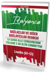 Pelikan YDS İtalyanca Bağlaçlar ve Diğer Bağlayıcılar Rehberi - La Guida Alle Congiunzioni Italiane e Ad Altri Connettivi - Livello (A1-C1) - Okan Ergin Pelikan Yayınları