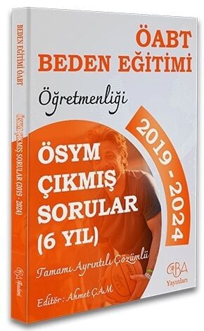 CBA Yayınları 2025 ÖABT MEB-AGS Beden Eğitimi Öğretmenliği Çıkmış Sorular Son 6 Yıl Çözümlü CBA Yayınları
