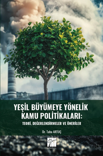 Gazi Kitabevi Yeşil Büyümeye Yönelik Kamu Politikaları - Taha Artuç Gazi Kitabevi