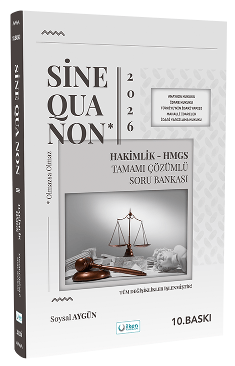 İlken 2026 SİNE QUA NON HMGS Hakimlik Soru Bankası Çözümlü 10. Baskı - Soysal Aygün İlken Yayınları