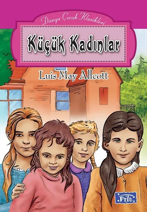 Dünya Çocuk Klasikleri - Küçük Kadınlar Parıltı Yayınları