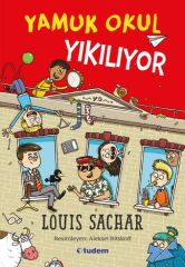 Yamuk Okul Yıkılıyor - Louis Sachar Tudem Yayınları