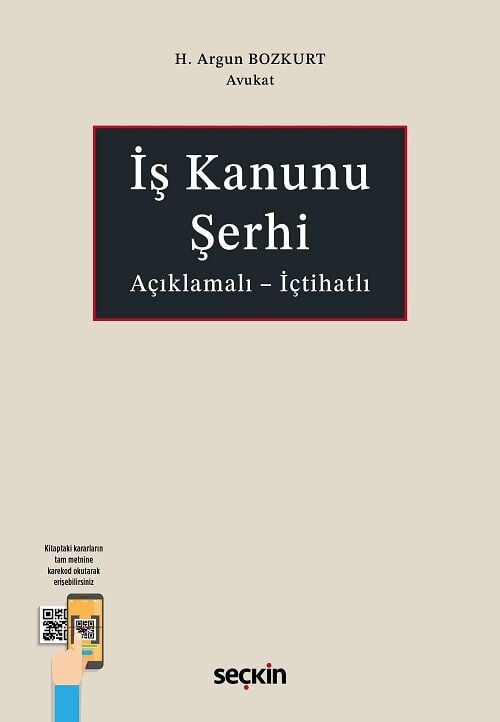 Seçkin İş Kanunu Şerhi - H. Argun Bozkurt Seçkin Yayınları