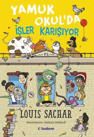 Yamuk Okul'da İşler Karışıyor - Louis Sachar Tudem Yayınları