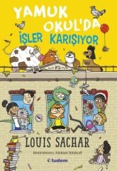 Yamuk Okul'da İşler Karışıyor - Louis Sachar Tudem Yayınları