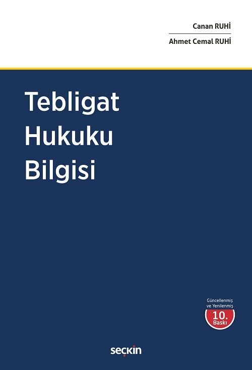 Seçkin Tebligat Hukuku Bilgisi 10. Baskı - Canan Ruhi, Ahmet Cemal Ruhi Seçkin Yayınları