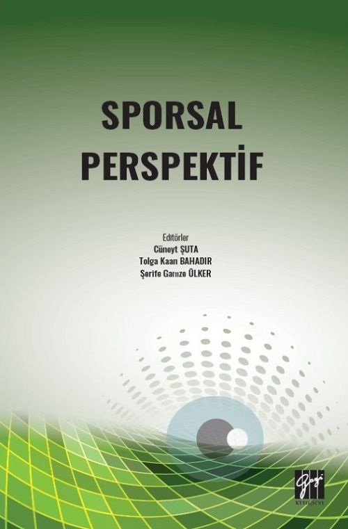 Gazi Kitabevi Sporsal Perspektif - Cüneyt Şuta, Tolga Kaan Bahadır, Şerife Gamze Ülker Gazi Kitabevi