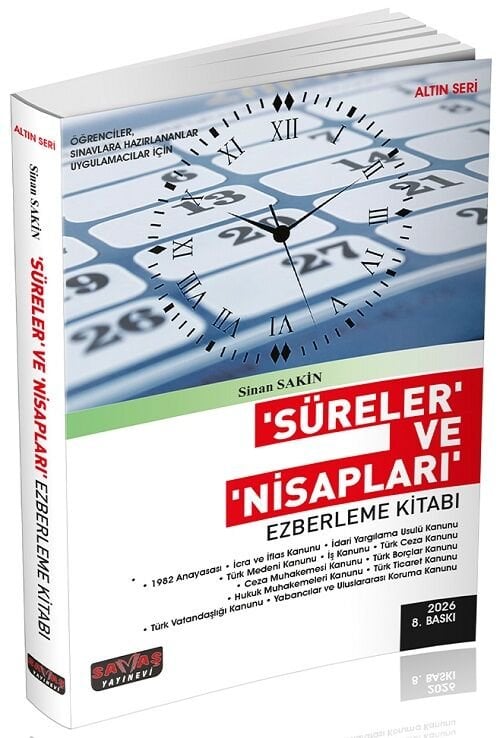 Savaş 2026 Türk Hukukunda Süreleri ve Nisapları Ezberleme Kitabı Altın Seri 8. Baskı - Sinan Sakin Savaş Yayınları
