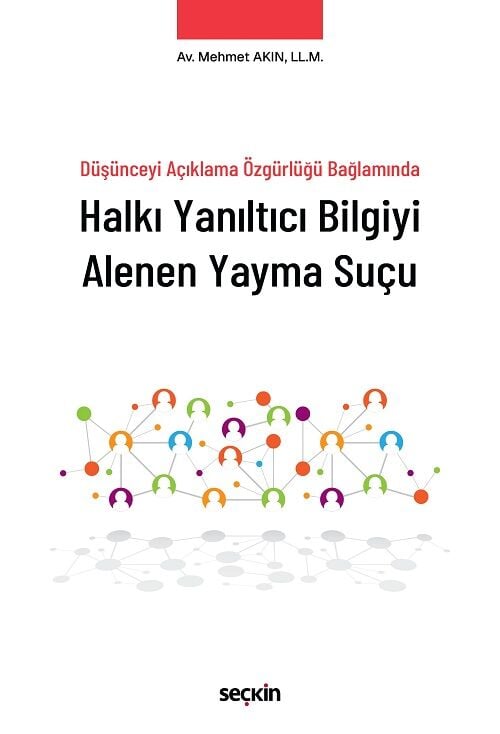 Seçkin Halkı Yanıltıcı Bilgiyi Alenen Yayma Suçu - Mehmet Akın Seçkin Yayınları