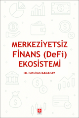 Ekin Merkeziyetsiz Finans (DeFi) Ekosistemi - Batuhan Karabay Ekin Yayınları
