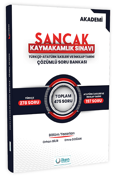 SÜPER FİYAT - İlken 2024 Kaymakamlık Türkçe, Atatürk İlkeleri ve İnkılap Tarihi Sancak Soru Bankası Çözümlü - Orhan Bilir, Emre Doğan İlken Yayıncılık
